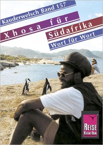 Reise Know-How Sprachführer Xhosa für Südafrika - Wort für Wort: Kauderwelsch-Band 157