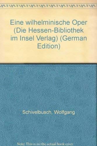 Eine wilhelminische Oper