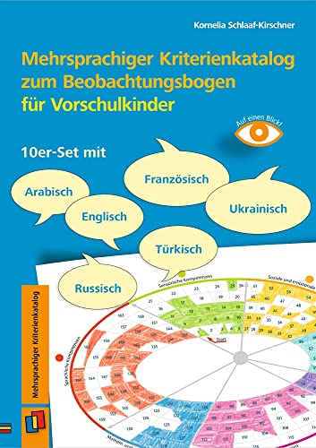 Mehrsprachiger Kriterienkatalog zum Beobachtungsbogen für Vorschulkinder: 10er-Set mit Arabisch, Englisch, Französisch, Russisch, Türkisch, Ukrainisch ... dokumentieren mit der Entwicklungsschnecke)