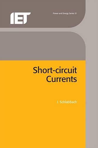 Short-circuit Currents (Power & Energy, Band 51)