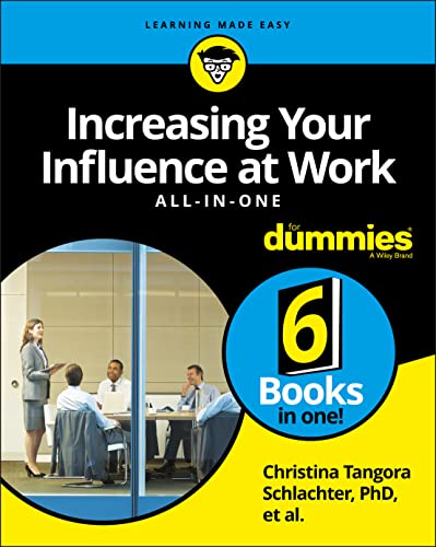 Increasing Your Influence at Work All-In-One For Dummies von For Dummies