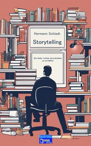 Storytelling: Die Hohe Schule Geschichten zu erzählen