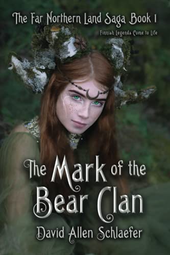 The Mark of the Bear Clan (The Far Northern Land Saga, Band 1) von DartFrog Books