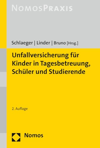 Unfallversicherung für Kinder in Tagesbetreuung, Schüler und Studierende von Nomos Verlagsgesellschaft