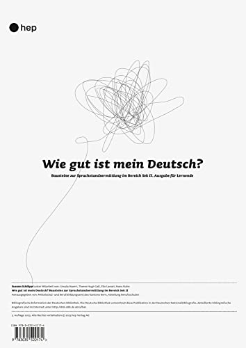 Wie gut ist mein Deutsch?: Bausteine zur Sprachstandsermittlung im Bereich Sek II - Ausgabe für Lernende Wie gut ist mein Deutsch?: Bausteine zur Sprachstandsermittlung im Bereich Sek II - Ausgabe für Lernende von hep verlag