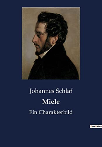 Miele: Ein Charakterbild Miele: Ein Charakterbild von Culturea