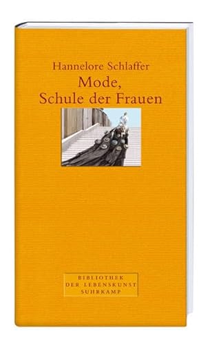 Mode, Schule der Frauen - Hannelore Schlaffer - 2007