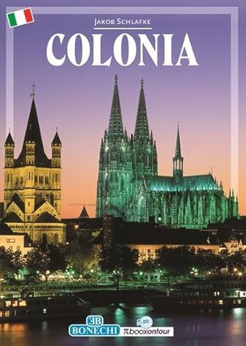 Colonia: Köln Bildband - italienisch (PiBoox on tour)