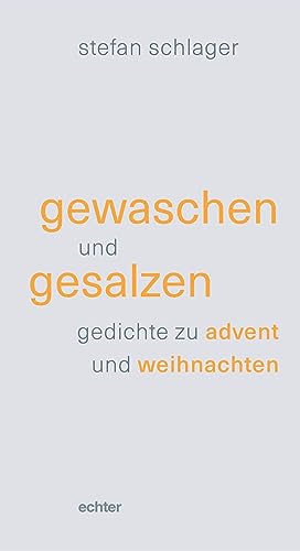 gewaschen und gesalzen: gedichte zu advent und weihnachten von Echter Verlag GmbH