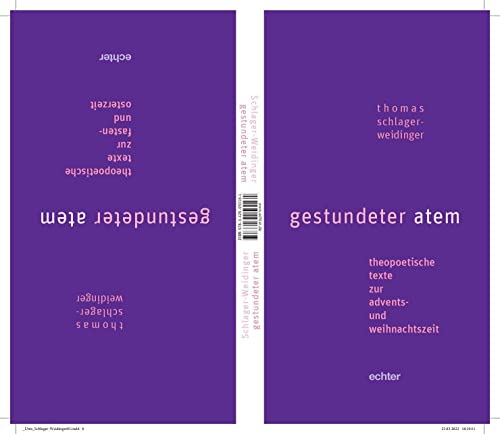 gestundeter atem: theopoetische texte zur advents- und weihnachtszeit. theopoetische texte zur fasten- und osterzeit von Echter Verlag GmbH