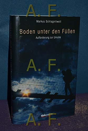 Boden unter den Füßen: Aufforderung zur Unruhe