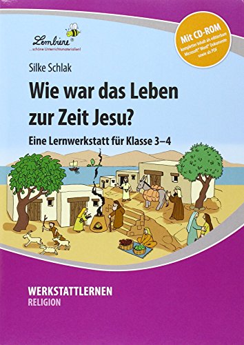 Wie war das Leben zur Zeit Jesu?: (3. und 4. Klasse): (3. und 4. Klasse) - Werkstattlernen Religion - Print mit editierbaren Arbeitsblättern