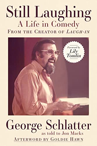 Still Laughing: A Life in Comedy (From the Creator of Laugh-in) von The Unnamed Press