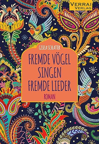 FREMDE VÖGEL SINGEN FREMDE LIEDER von VERRAI-VERLAG