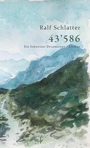 43’586: Ein Schweizer Decamerone (Limbus Preziosen)