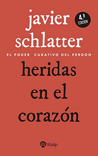 Heridas en el corazón: El poder curativo del perdón (Bolsillo) von Ediciones Rialp, S.A.