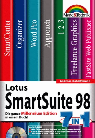 Lotus SmartSuite 98: Die ganze Millenium Edition in einem Buch! (MT Pearson Gadget) von Markt und Technik