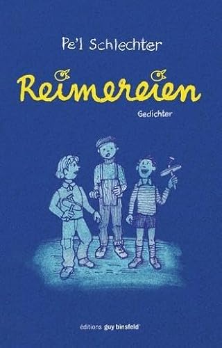 Reimereien: Gedichter Reimereien: Gedichter von Éditions Guy Binsfeld