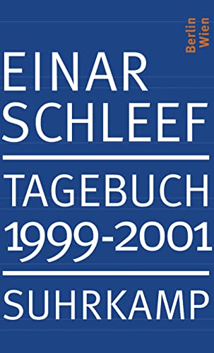 Tagebuch 1999–2001: Berlin, Wien