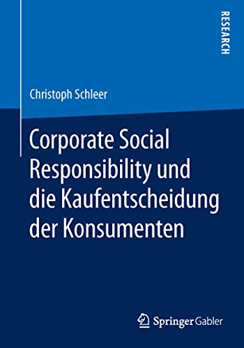 Corporate Social Responsibility und die Kaufentscheidung der Konsumenten von Springer