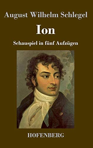 Ion: Schauspiel in fünf Aufzügen