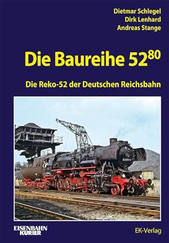 Die Baureihe 52.80: Die Reko-52 der Deutschen Reichsbahn (EK-Baureihenbibliothek) von VMM Verlag + Medien Management Gruppe GmbH