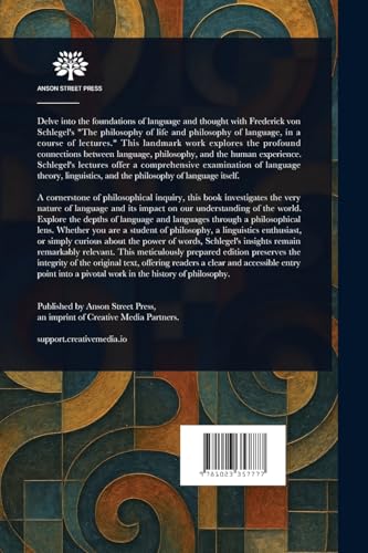 The Philosophy of Life, and Philosophy of Language, in a Course of Lectures von Anson Street Press