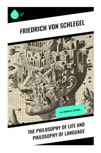 The Philosophy of Life and Philosophy of Language: In a course of lectures