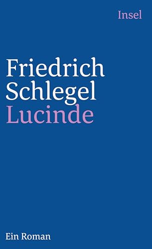 Lucinde: Ein Roman (insel taschenbuch) von Insel Verlag GmbH