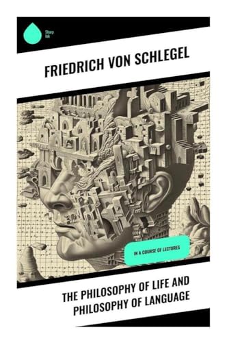 The Philosophy of Life and Philosophy of Language: In a course of lectures