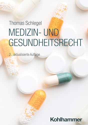 Medizin- und Gesundheitsrecht (Kompass Recht)