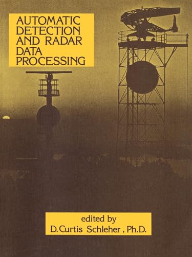Automatic Detection and Radar Data Processing (The Artech Radar Library)