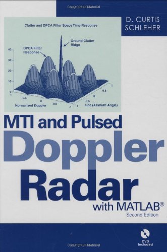 MTI and Pulsed Doppler Radar With MATLAB (Artech House Remote Sensing Library)