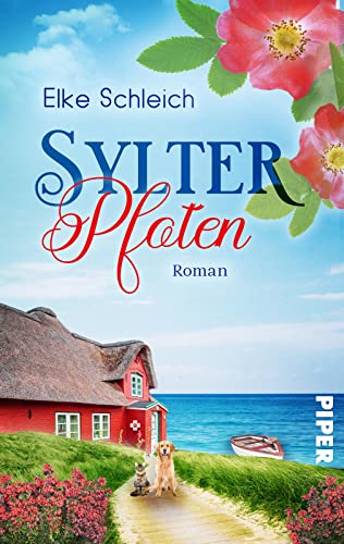 Sylter Pfoten: Ein Nordsee-Inselroman | Perfekte Lektüre für einen Strandtag am Meer von Piper Schicksalsvoll