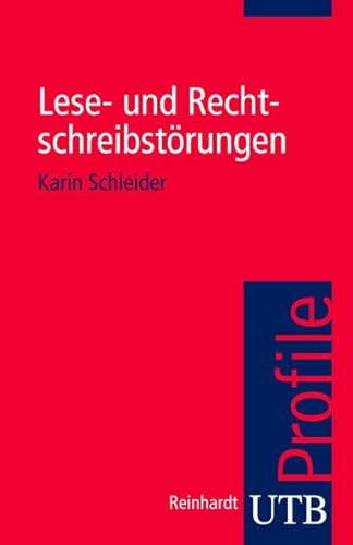 Lese- und Rechtschreibstörungen (utb Profile)