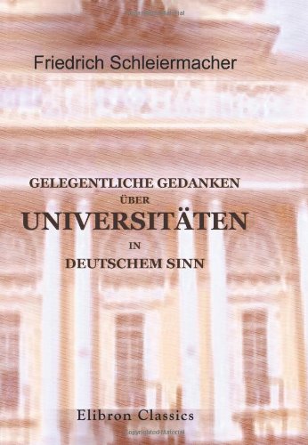 Gelegentliche Gedanken über Universitäten in deutschem Sinn