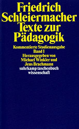 Texte zur Pädagogik: Kommentierte Studienausgabe: Band 1 Texte zur Pädagogik: Kommentierte Studienausgabe: Band 1
