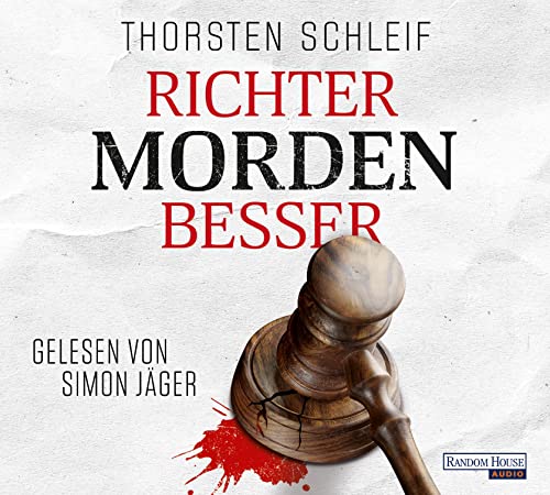 Richter morden besser: . (Die Siggi Buckmann-Reihe, Band 1)
