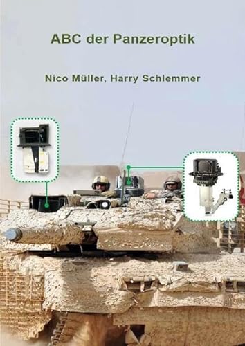 ABC der Panzeroptik: Konzept und Funktion der optischen Instrumente in gepanzerten Fahrzeugen