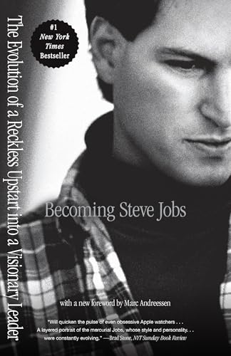 Becoming Steve Jobs: The Evolution of a Reckless Upstart into a Visionary Leader von Currency