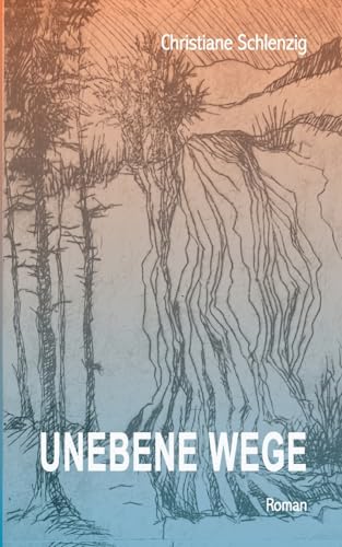 Unebene Wege von BoD – Books on Demand