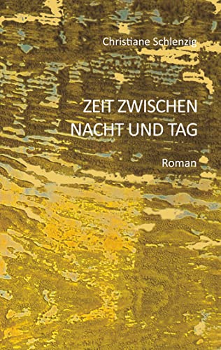 Zeit zwischen Nacht und Tag von Books on Demand
