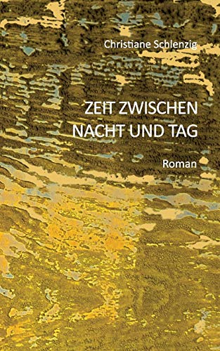 Zeit zwischen Nacht und Tag
