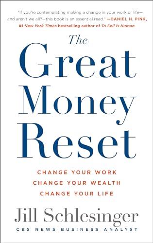 Great Money Reset: Change Your Work, Change Your Wealth, Change Your Life