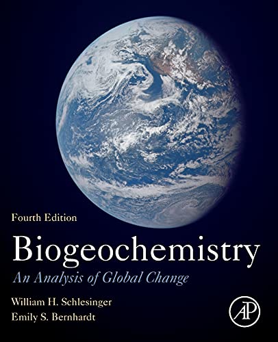 Biogeochemistry: An Analysis of Global Change von Academic Press