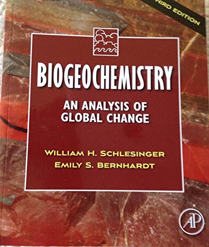 Biogeochemistry: An Analysis of Global Change von Academic Press