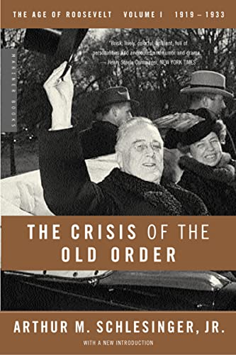 Crisis Of The Old Order Pa 2003: 1919-1933, The Age of Roosevelt, Volume I