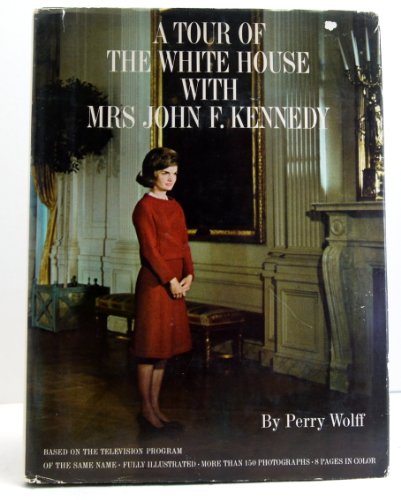 Jacqueline Kennedy: The White House Years: Selections from the John F. Kennedy Library and Museum