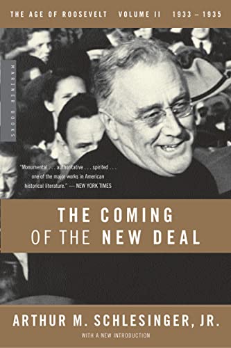 The Coming of the New Deal, 1933-1935 (The Age of Roosevelt, Vol. 2): 1933-1935, The Age of Roosevelt, Volume II von Mariner