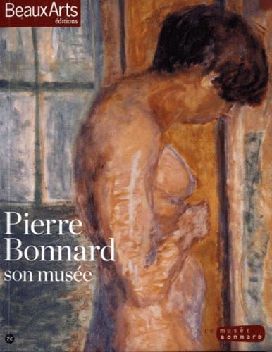 PIERRE BONNARD - SON MUSEE: Son musée PIERRE BONNARD - SON MUSEE: Son musée von TASCHEN